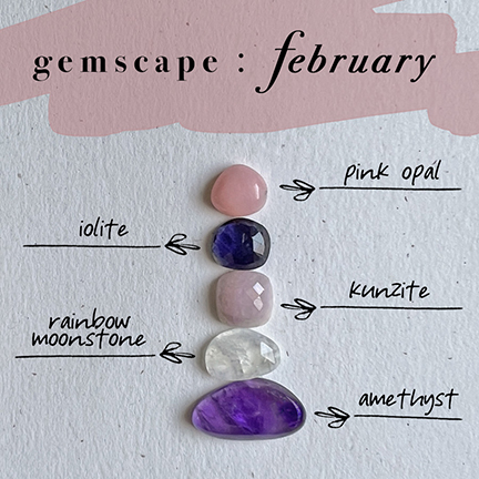 Gemscape February Stones are pink opal, polite, kunzite, rainbow moonstone, and amethyst
